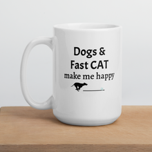 Load image into Gallery viewer, Dogs &amp; Fast CAT Make Me Happy Mug
