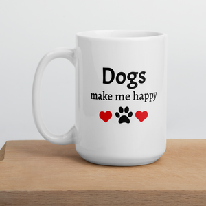 Dogs Make Me Happy Mug