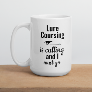 Lure Coursing is Calling Mug