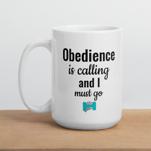 Load image into Gallery viewer, Obedience is Calling Mug
