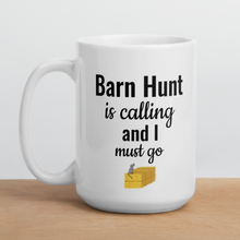 Load image into Gallery viewer, Barn Hunt is Calling Mug
