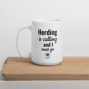 Sheep Herding is Calling Mug