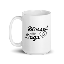 Load image into Gallery viewer, Blessed with Dogs Mug
