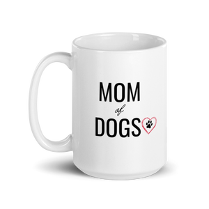 Mom of Dog Mug
