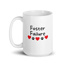 Load image into Gallery viewer, Foster Failure Mug
