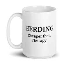 Load image into Gallery viewer, Sheep Herding Cheaper then Therapy Mug
