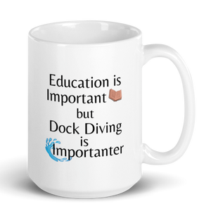 Dock Diving is Importanter Mug