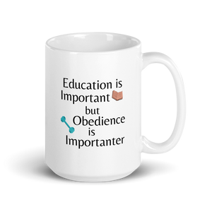 Obedience is Importanter Mug