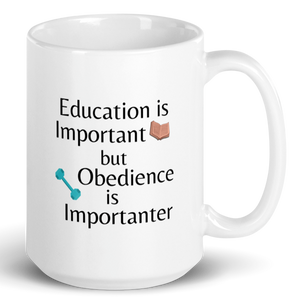 Obedience is Importanter Mug