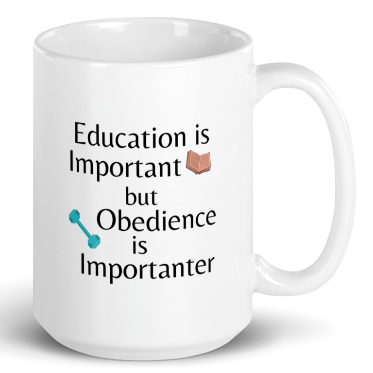 Obedience is Importanter Mug