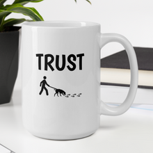 Load image into Gallery viewer, Trust Tracking Mug
