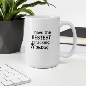 Bestest Tracking Dog Mug