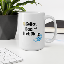 Load image into Gallery viewer, Coffee, Dogs &amp; Dock Diving Mug
