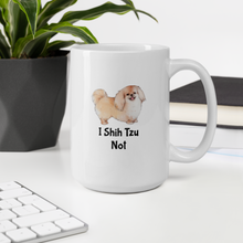 Load image into Gallery viewer, I Shih Tzu Not Mug
