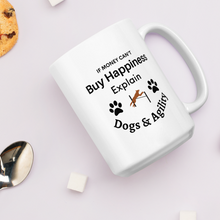 Load image into Gallery viewer, Buy Happiness w/ Dogs &amp; Agility Mugs
