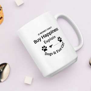 Buy Happiness w/ Dogs & Fast CAT Mugs