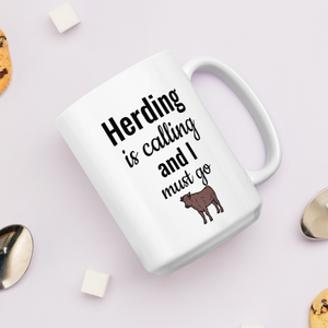 Cattle Herding is Calling Mug