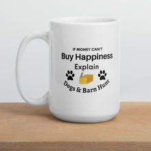 Load image into Gallery viewer, Buy Happiness w/ Dogs &amp; Barn Hunt Mugs
