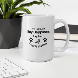 Buy Happiness w/ Dogs & Duck Herding Mugs